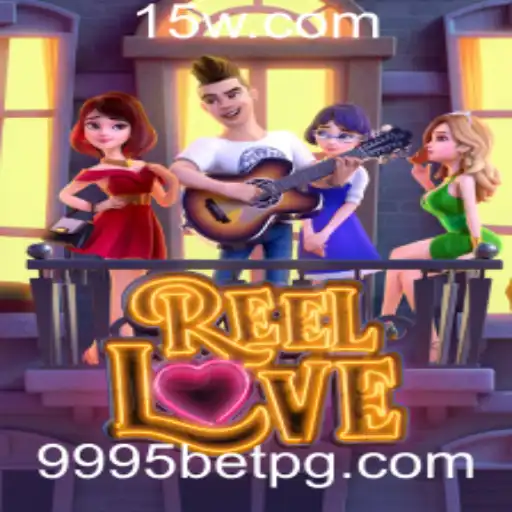 Explorando o Fascinante Mundo de ReelLove no 9995bet