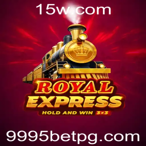Royal Express: Uma Experiência de Jogo Empolgante com 9995bet